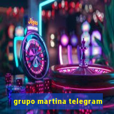 grupo martina telegram